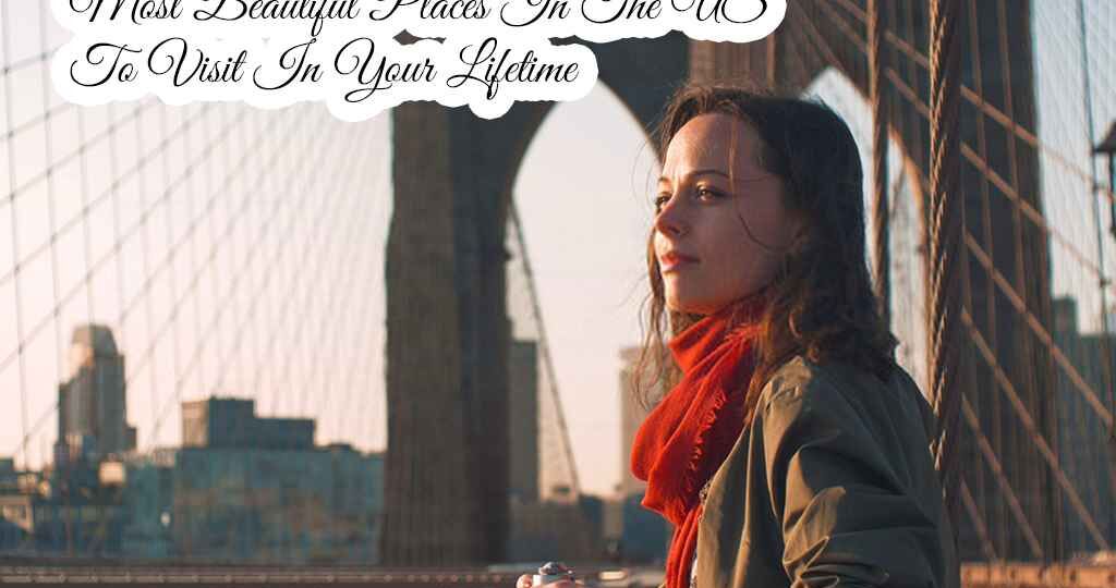 most beautiful place in america nature